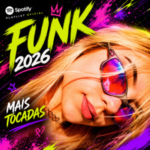Funk 2026 💥 Mais Tocadas 💥 Top Funk Brasil playlist cover