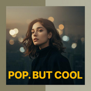POP. BUT COOL — Best Pop Playlist 2026 Spotify playlist cover art