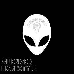 Alienized HARDSTYLE cover