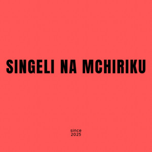 Singeli na Mchiriku