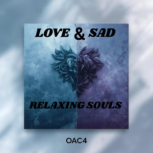 Love & Sad Relaxing Souls Spotify playlist cover art
