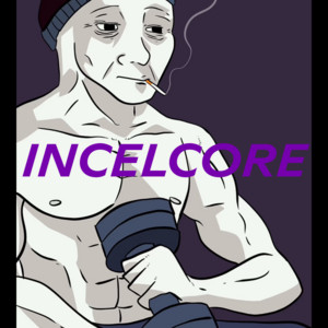 INCELCORE - playlist by Waifuu | Spotify