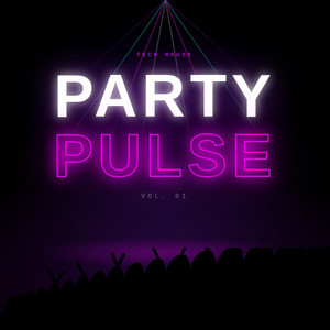 Party Pulse Vol. 1: Tech House cover