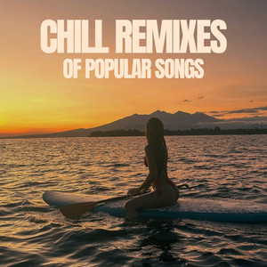 Chill Remixes Of Popular Songs 2026 🌴 Beach Club Vibes, Chill Covers Spotify playlist cover art