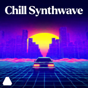 Chill Synthwave: 80s Retrowave & Chillwave