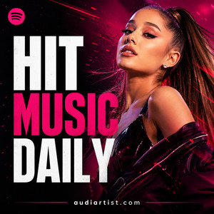 🎵 Hit Music Daily :  Pop / Dance / House / Afro / Rap / Reggaeton / R&B playlist artwork