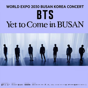 BTS Yet To Come in BUSAN [2022] - playlist by 𝕍𝕒𝕟𝕖𝕊𝔾⁷ | Spotify