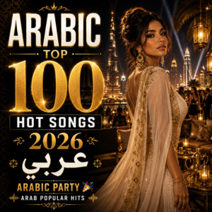 Arabic Top 100 Hot Songs 2026 | عربي | Arabic Party 🎉 Arab Popular Hits cover