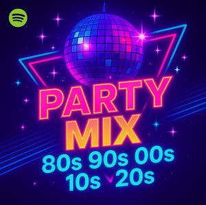 Party Mix 80s 90s 00s 10s 20s