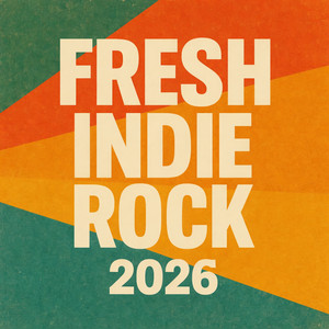 Fresh Indie Rock 2026 cover
