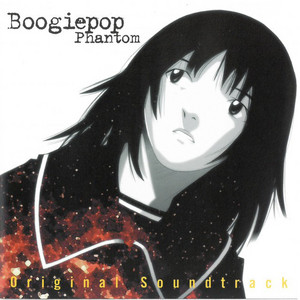 Boogiepop Phantom Complete OST - playlist by Luca_under_limit