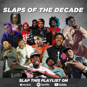 The Best Northern California Slaps of the Decade 2010-2019 | Thizzler