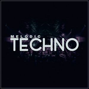 MELODIC TECHNO TOP⚡ cover