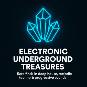 Electronic underground treasures🏴‍☠️: rare and unique finds Spotify playlist cover art