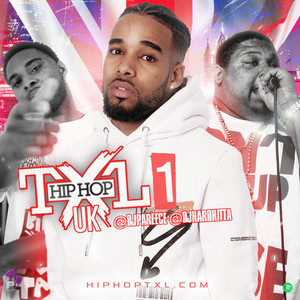 HIP HOP TXL UK VOL. 1 – The Xclusive List