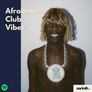 Afrobeats Club Vibes playlist cover
