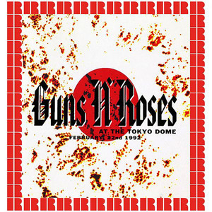 Guns N' Roses - Live In Tokyo / 1992 (Official Setlist) - playlist