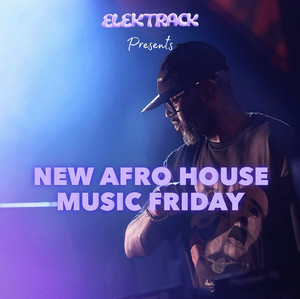 New Afro House Music Friday 2026 cover