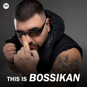 This is BOSSIKAN - playlist by GreekRapScene | Spotify