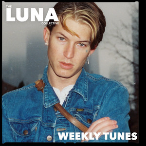 The Luna Collective Weekly Tunes playlist cover