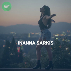 Inanna Sarkis Vibes Playlist 🔥 playlist cover