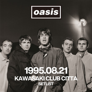 オアシス｜oasis｜OASIS IN JAPAN : SETLISTS｜Sony Music
