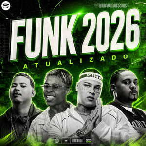 FUNK 2026 💥 ATUALIZADO | TOP 100 playlist cover