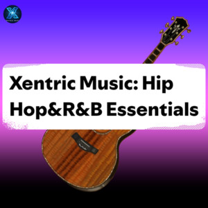 Xentric Music: Hip Hop & R&B Essentials cover art