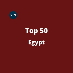 Egypt Top 50 | Top 50 Egypt | مصر أعلى 50 | أفضل 50 مصر | Today's Top Egyptian Hits 2024 — cover art