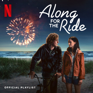 Along for the Ride Official Playlist playlist cover