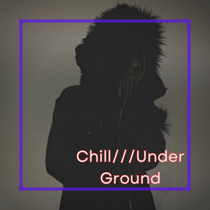 Chill///UnderGround cover