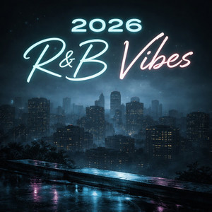 2026 R&B  Vibes