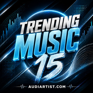 Trending Music 15 : Rap, House, EDM, Lo-fi, Synthwave, Afro, Rock , Pop, Dance, Reggaeton, Latin playlist artwork
