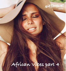 Nathalie Patty | African Vibes part 4 | Afrobeats 2021