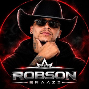 ROBSON BRAZZ 🔥 2026 ATUALIZADO - CHEGUEI NA CAVALGADA ENCONTREI UMA MORENA - ROBSON BRAZ  playlist cover