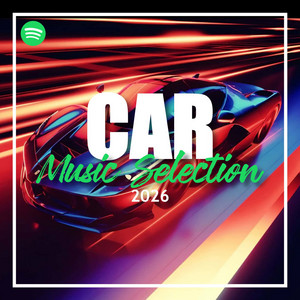 CAR MUSIC SELECTION 2026
