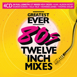 Greatest Ever 80s Twelve Inch Mixes - playlist by Simon Butler