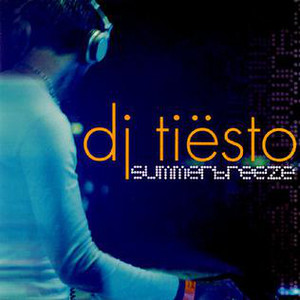 Tiësto - Summerbreeze (2000)