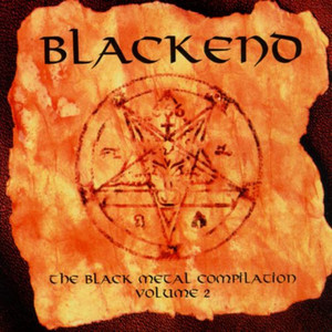 Blackend: The Black Metal Compilation Volume 2 - playlist by