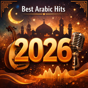 Best Arabic Hits 2026 (Top Songs) Spotify playlist cover art