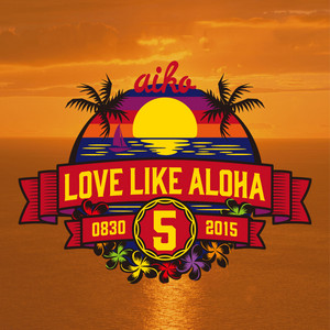 aiko】Love Like Aloha vol.5セットリスト(2015.8.30) - playlist by