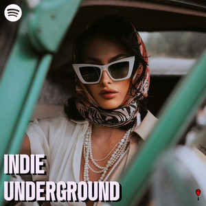 Indie Underground | Upcoming Artists | Chill Vibes | Bands cover