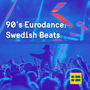 90's Eurodance: Swedish Beats - playlist by Sweden | Spotify