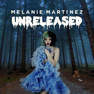 Melanie Martinez unreleased 🫶 - playlist by Jassy!! | Spotify