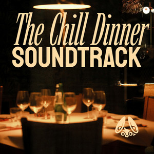 The Chill Dinner Soundtrack (feel-good modern soul)