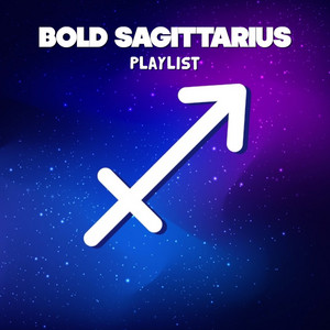 Bold Sagittarius Playlist cover