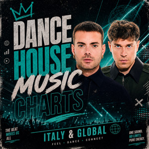 Dance House Music Charts | Italy & Global