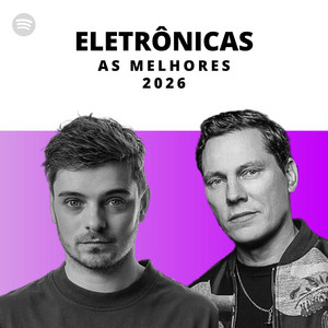 Eletrônicas - As Melhores 2026 🔥 Spotify playlist cover art
