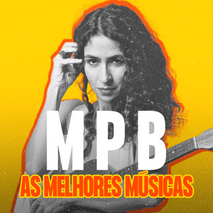 As Melhores Músicas MPB playlist cover