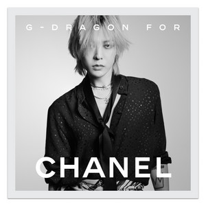 G-Dragon for CHANEL - playlist by CHANEL | Spotify
